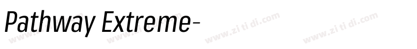Pathway Extreme字体转换